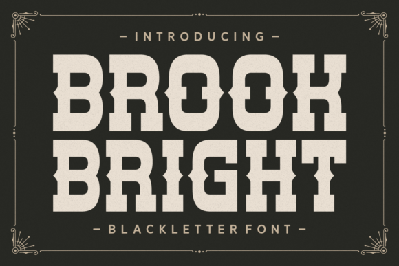 Brook Bright: A Bold Blackletter Typeface for Editorial Design