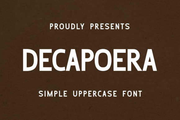Decapoera Font: A Bold Typeface for Building a Stronger Brand