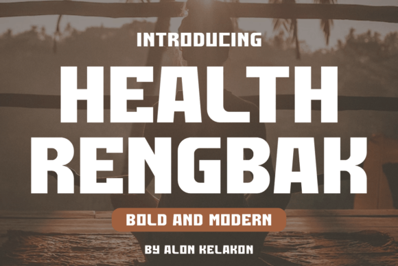 Health Rengbak Typeface: A Bold Choice for Campaign Design