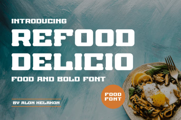 Refood Delicio: A Typeface for Editorial Elegance