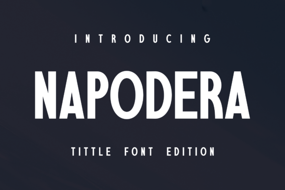 Why Napodera is a Must-Have Font for Editorial Design